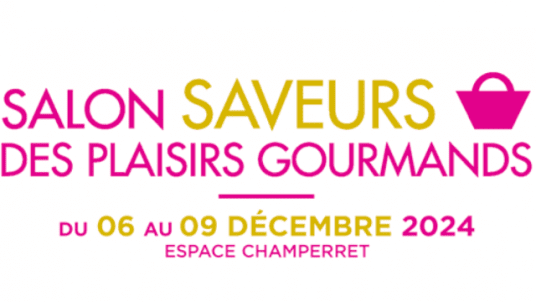 Salon Saveurs des Plaisirs Gourmands 2024